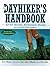 The Dayhiker's Handbook: An...