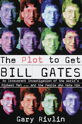 The Plot to Get Bill Gates (Hardcover)