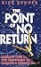 The Point of No Return: Tackling Your Next New Assignment with Courage & Common Sense