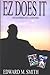 EZ Does It by Edward M. Smith