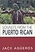 Sonnets from the Puerto Rican