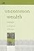 Uncommon Wealth by Robert M. Riordan Uncommon Wealth by Robert M. Riordan