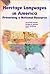 Heritage Languages in America: Preserving a National Resource (Language in Education, 96)