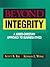 Beyond Integrity: A Judeo-Christian Approach to Business Ethics