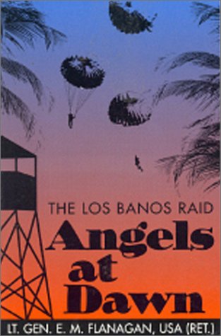 Angels at Dawn: The Los Banos Raid (Paperback)