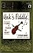 Unk's Fiddle: Stories to Touch the Heart (title story a Ray Bradbury prize winner) (Storyteller of the Heart, 1)