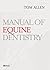 Manual of Equine Dentistry