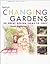 Changing Gardens by Susan Stephenson