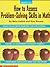 How to Assess Problem-Solving Skills in Math by Bena Kallick