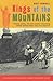 Kings of the Mountains by Matt Rendell