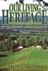 Our Living Heritage: True Stories About Southern Appalachia, Past and Present