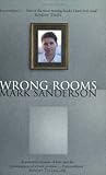 Wrong Rooms : A Memoir Wrong Rooms : A Memoir