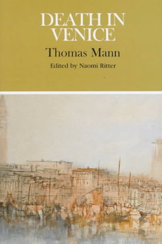 Death in Venice: Complete, Authoritative Text with Biographical and Historical Contexts, Critical History and Essays From Five Contemporary Critical Perspectives
