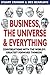 Business, The Universe and ...