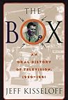 The Box: An Oral History of Television, 1929-1961