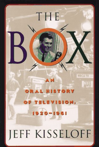 The Box: An Oral History of Television, 1929-1961 (Hardcover)