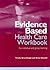 Evidence-Based Health Care Workbook: For individual and group learning
