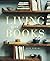 Living With Books by Alan Powers