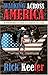 Walking Across America by Rick Keefer Walking Across America by Rick Keefer