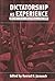 Dictatorship as Experience by Konrad H. Jarausch