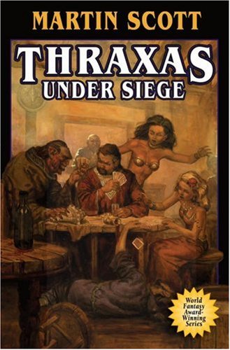 Thraxas Under Siege (Thraxas, #8)