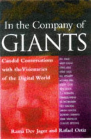 In the Company of Giants: Candid Conversations With the Visionaries of the Digital World (Paperback)