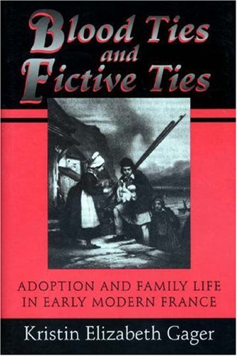 Blood Ties and Fictive Ties (Hardcover)