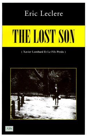 The Lost Son: Xavier Lombard et le Fils Perdu (Paperback)