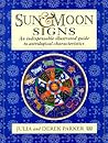 Sun & Moon Signs: An Indispensable Illustrated Guide to Astrological Characteristics