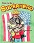 How to Be a Superhero