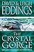 Crystal Gorge by Leigh Eddings David Eddings