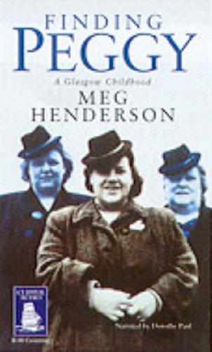 Finding Peggy: A Glasgow Childhood (Audio Cassette)
