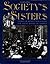 Society's Sisters: Stories of Women Who Fought for Social Justice in America