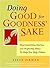 Doing Good for Goodness' Sake by Steve Zikman