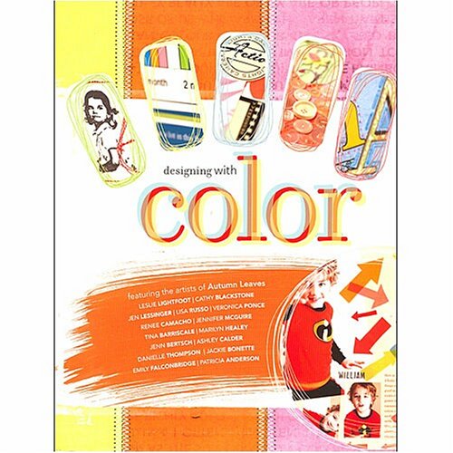 Designing with Color: Featuring the Artists of Autumn Leaves (Paperback)