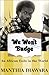 We Won't Budge: An African ...
