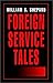 Foreign Service Tales