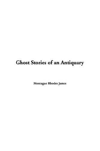 Ghost Stories of an Antiquary