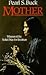 The Mother by Pearl S. Buck The Mother by Pearl S. Buck