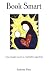 Book Smart: How I Taught My...
