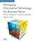 Managing Information Technology for Business Value: Practical Strategies for IT and Business Managers (IT Best Practices series)