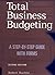 Total Business Budgeting: A Step-by-Step Guide with Forms