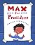 Max for President