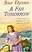 A Far Tomorrow by Sue Dyson