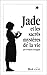 Jade Et Les Sacres Mysteres...