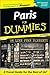 Paris for Dummies by Cheryl A. Pientka Paris for Dummies by Cheryl A. Pientka