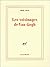Les voisinages de Van Gogh