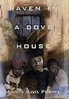 Raven in a Dove House by Andrea Davis Pinkney