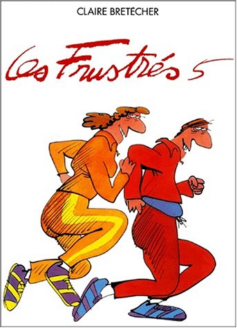 Les frustrés tome 5 (Board book)