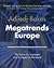 Megatrends Europe: The Future of a Continent and Its Impact on the World